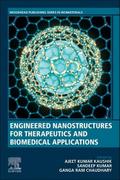 Engineered Nanostructures for Therapeutics and Biomedical Applications