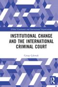 Institutional Change and the International Criminal Court