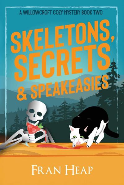 Skeletons, Secrets & Speakeasies