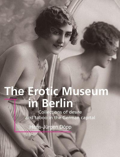 The Erotic Museum In Berlin