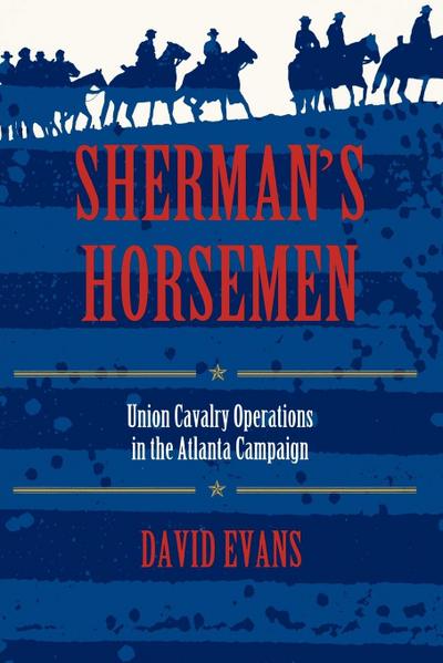 Evans, D: Sherman’s Horsemen