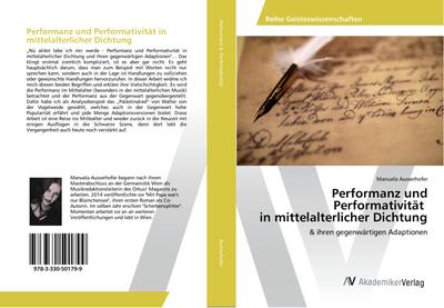 Performanz und Performativität in mittelalterlicher Dichtung