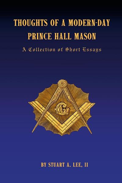 Thoughts of a Modern-Day Prince Hall Mason