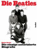A Hard Day's Night - The Beatles. Die einzige autorisierte Biographie. Update 2002: Die einzige offizielle Biografiie