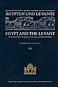 Ägypten und Levante /Egypt and the Levant. Internationale Zeitschrift... / Ägypten und Levante/Egypt and the Levant. XX /2010