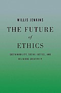 The Future of Ethics