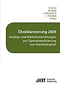 Ökobilanzierung 2009 - Ansätze und Weiterentwicklu
