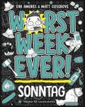 Worst Week Ever - Sonntag