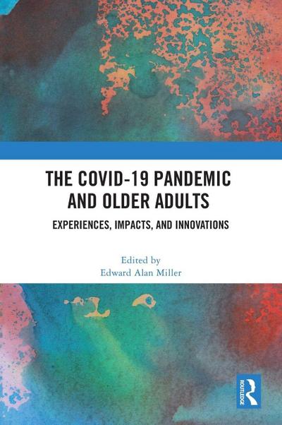 The COVID-19 Pandemic and Older Adults
