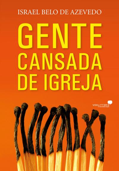 Gente cansada de igreja