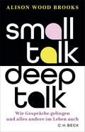 Small Talk, Deep Talk