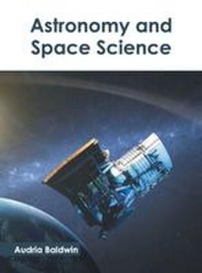 Astronomy and Space Science
