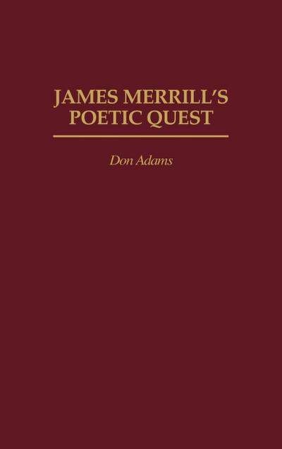 James Merrill’s Poetic Quest
