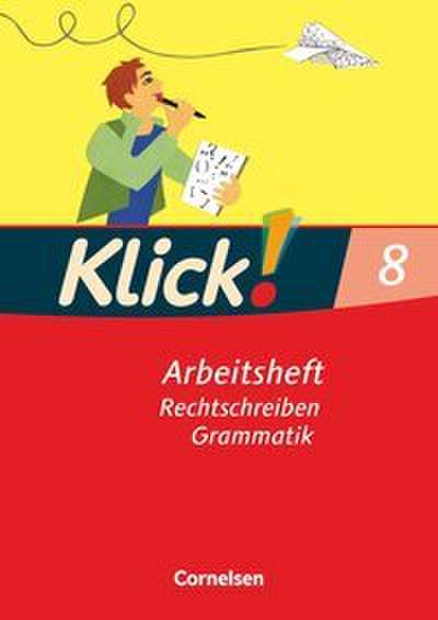Klick! Deutsch - Ausgabe 2007 - 8. Schuljahr