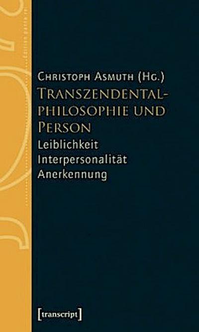 Transzendentalphilosophie und Person