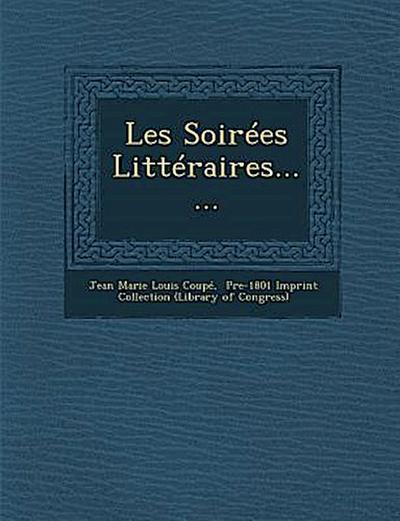 Les Soirees Litteraires......