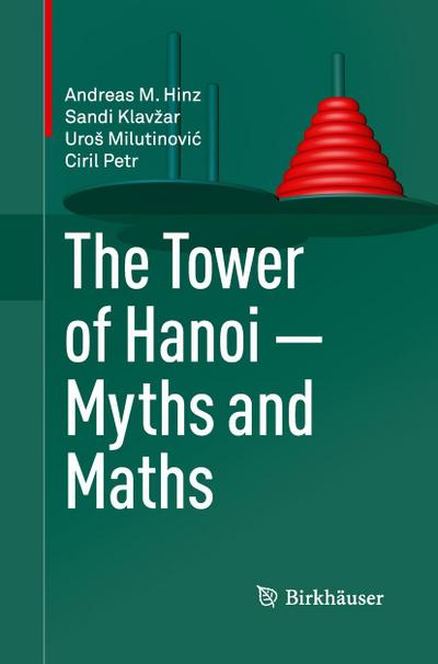 The Tower of Hanoi - Myths and Maths