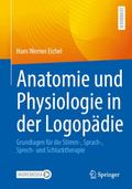Anatomie und Physiologie in der Logopädie