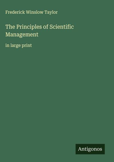 The Principles of Scientific Management