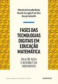 Fases das tecnologias digitais em Educação Matemática