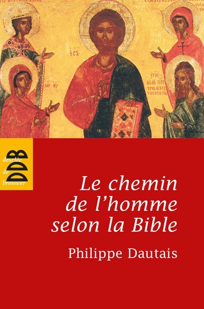Le chemin de l’homme selon la Bible