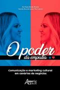 O Poder da Empatia: Comunicação e Marketing Cultural em Cenários de Negócios