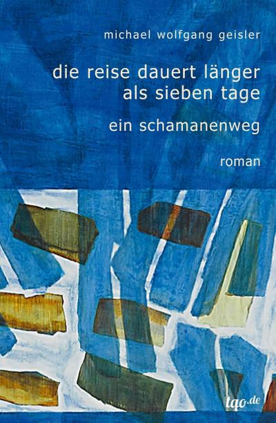 Die Reise dauert länger als sieben Tage