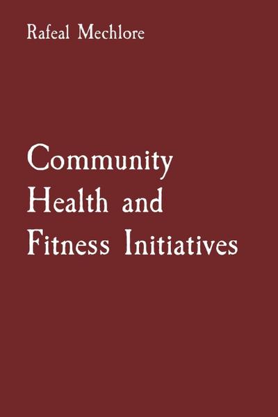 Mechlore, R: Community Health and Fitness Initiatives