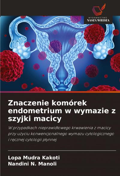 Znaczenie komórek endometrium w wymazie z szyjki macicy