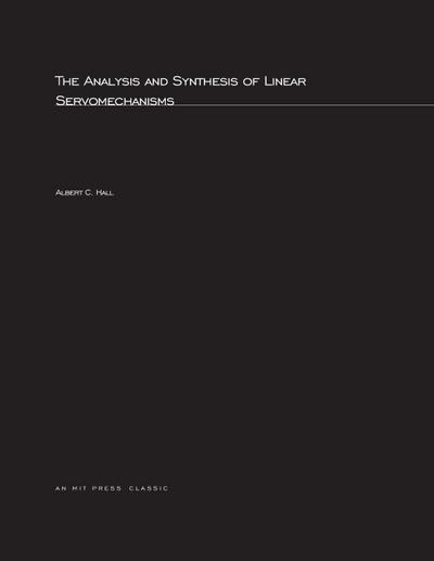 The Analysis and Synthesis of Linear Servomechanisms
