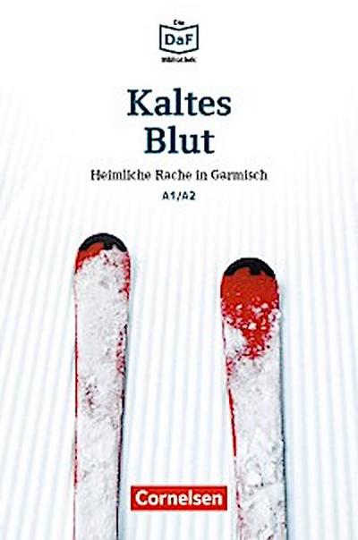 Die DaF-Bibliothek / A1/A2 - Kaltes Blut