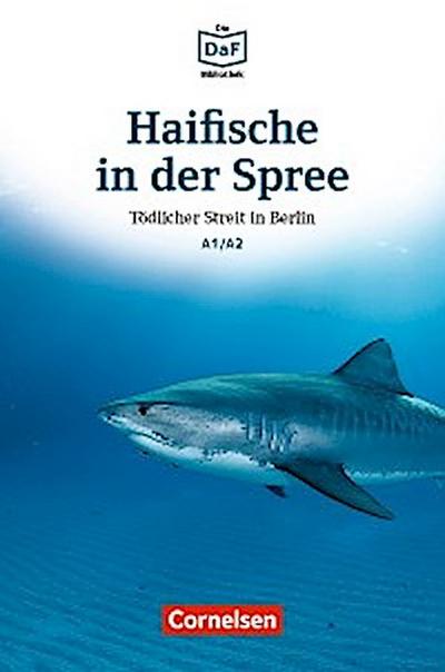 Die DaF-Bibliothek / A1/A2 - Haifische in der Spree