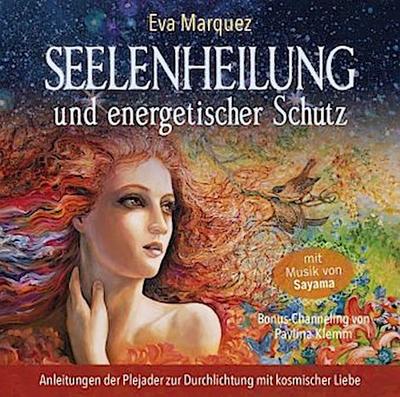 Seelenheilung und energetischer Schutz