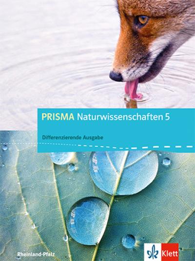 PRISMA Naturwissenschaften. Ausgabe für Rheinland-Pfalz - Differenzierende Ausgabe. Schülerbuch mit Schüler-CD-ROM 5. Schuljahr