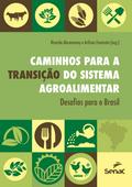 Caminhos para a transição do sistema agroalimentar