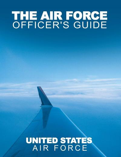 The Air Force Officer’s Guide