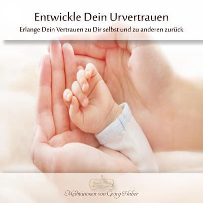 Entwickle Dein Urvertrauen, Audio-CD