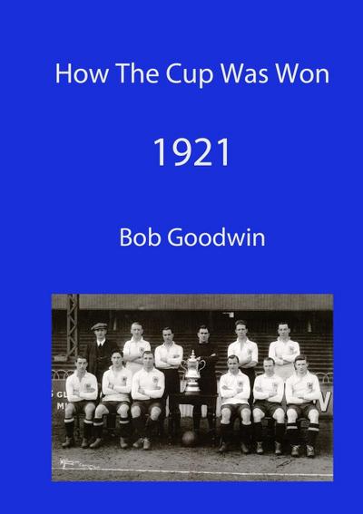 How The Cup Was Won 1921