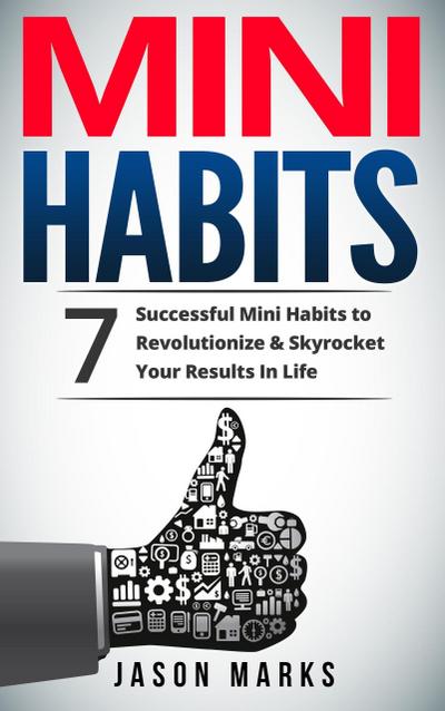 Mini Habits (Personal Development, #1)