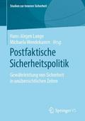 Postfaktische Sicherheitspolitik