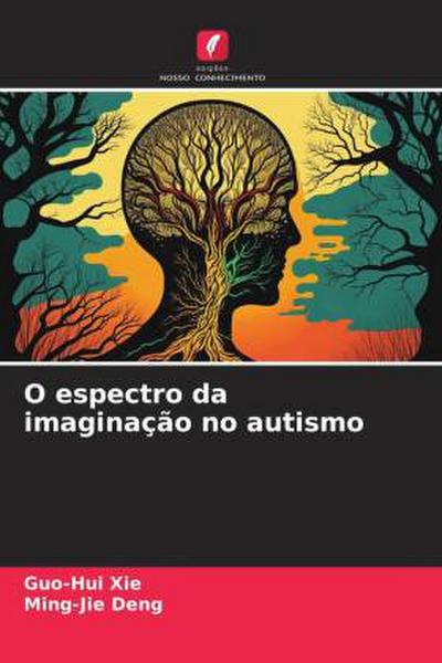 O espectro da imaginação no autismo