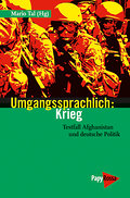Umgangssprachlich: Krieg: Testfall Afghanistan und ...