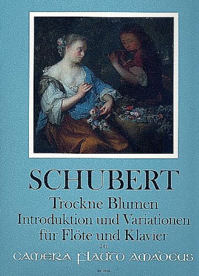 Introduktion und Variationen über TrockneBlumen für Flöte und Klavier