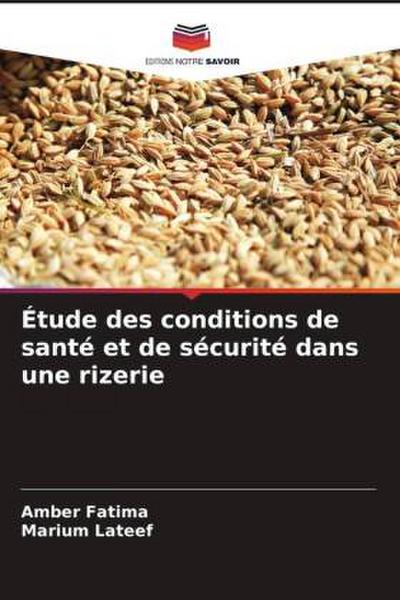 Étude des conditions de santé et de sécurité dans une rizerie