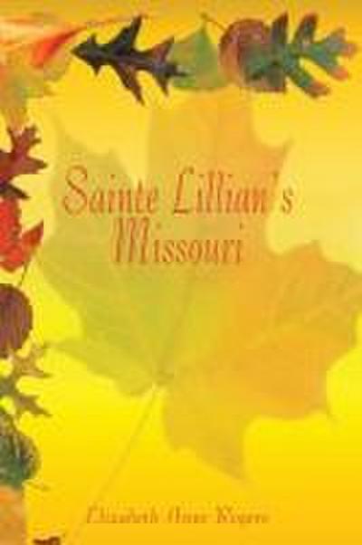 Sainte Lillian’s Missouri