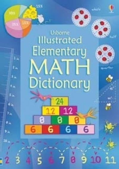 Illustrated Elementary Math Dictionary