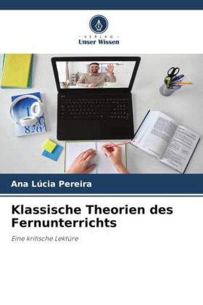 Klassische Theorien des Fernunterrichts