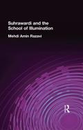 Suhrawardi and the School of Illumination