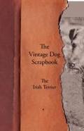 The Vintage Dog Scrapbook - The Irish Terrier