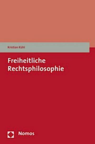 Freiheitliche Rechtsphilosophie